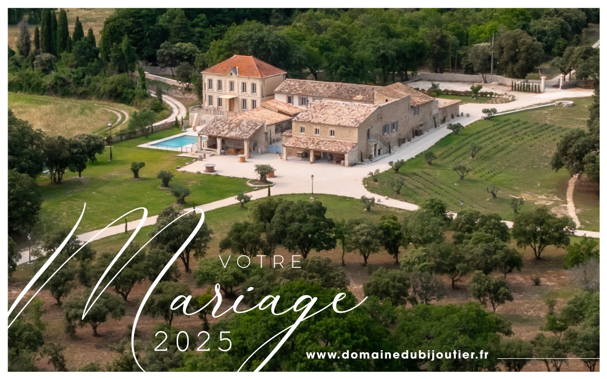 Domaine du Bijoutier à Grignan en Provence pour votre mariage 2025